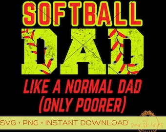 Softball Dad Digital Sublimation | Softball Dad PNG | Softball Dad  | Softball Sublimation | Softball png designs | Softball Dad