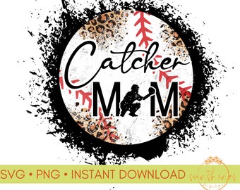 Baseball Catcher Mom Digital Design | Grunge Design SVG | Baseball Mom SVG | Baseball Catcher Mom Sublimation | Leopard Print | Catcher Mom