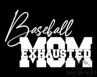 Exhausted Baseball Mom SVG | Baseball Mom Digital Design | Baseball Mom PNG | Baseball Fan | Baseball Cut File | Sports Mom SVG