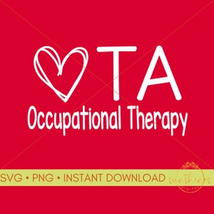 OTA svg | Occupational Therapist Assistant SVG | OTA png | Occupational Therapy Assistant png | ota Valentine | ota Sublimation | ota Gift