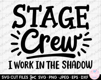 May include: Black and white graphic design with the text "STAGE Crew I WORK IN THE SHADOW".