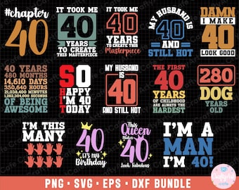 40th birthday png 40th birthday svg 40th birthday png bundle sublimination commercial use 40th birthday eps dxf cricut cut file