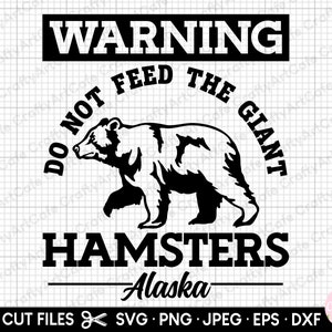 alaska svg-waarschuwing: voer de gigantische hamsters niet alaska