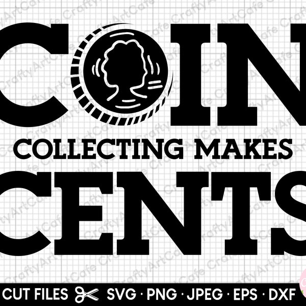 coin collecting svg coin collecting png coin collector svg cricut