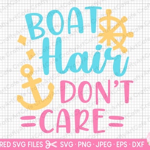 boat svg boating svg boat png boating png cricut cut file boat hair don&#39;t care
