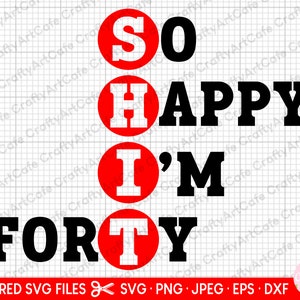 40th birthday svg 40 years old svg 40th birthday png