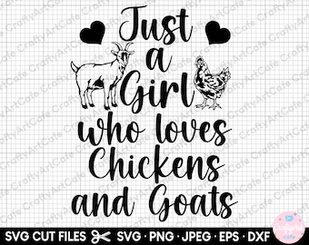 goat svg png goat lover svg png goat owner svg png just a girl who loves chickens and goats