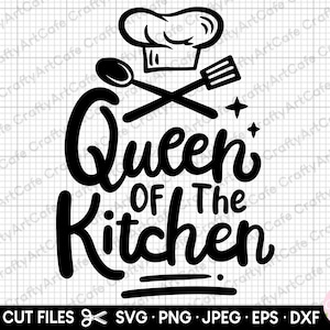 May include: Black and white graphic design with the text "Queen of the Kitchen" in a stylized font. A chef's hat with crossed kitchen utensils is above the text.
