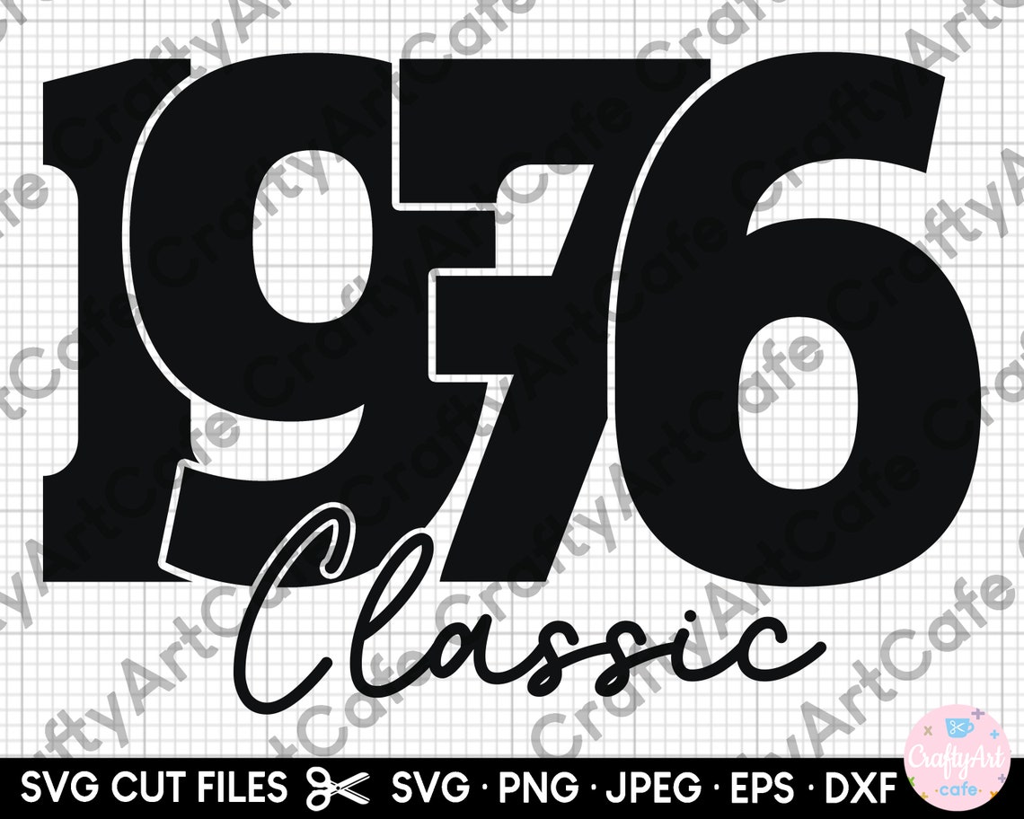 Vintage 1976 Svg File for Cricut Shirt Born 1976 Birthday 1976 Png File ...