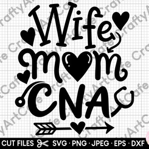 wife mom cna svg for cricut wife mom cna png cna svg mother&#39;s day eps dxf jpg