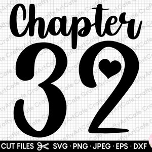 May include: Black and white graphic design with the text "Chapter 32" in a cursive font. A small heart is in the center of the number 2.