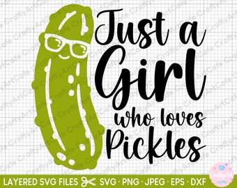 May include: A green pickle with a smiling face wearing glasses and the text "Just a girl who loves pickles".