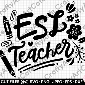 May include: Black and white design with the text "ESL Teacher" in a stylized font. The design includes a heart, pencils, paper clips, and floral elements.