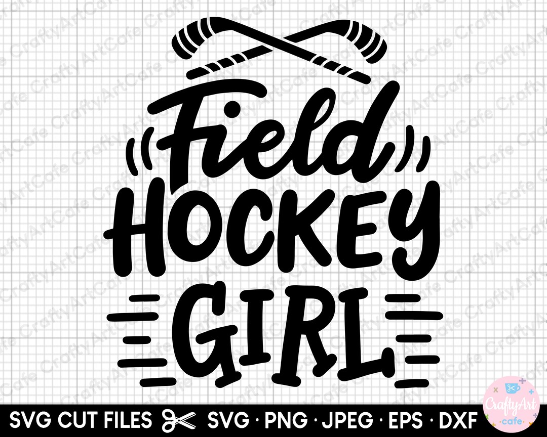 Field Hockey Svg Png Cut File Cricut Field Hockey Girl - Etsy Canada