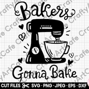 baking svg for cricut baker svg baker gonna bake svg png eps dxf jpg jpeg bakery svg