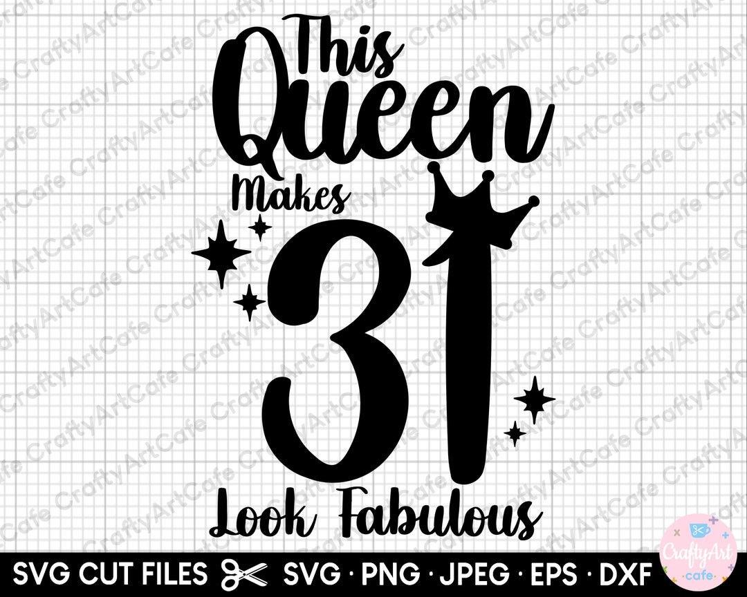 31st Birthday Svg 31 Years Old Svg 31st Birthday Png - Etsy