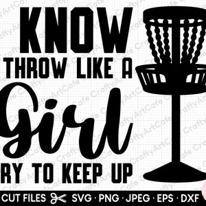 disc golf svg disc golf png for girls i know i throw like a girl try to keep up