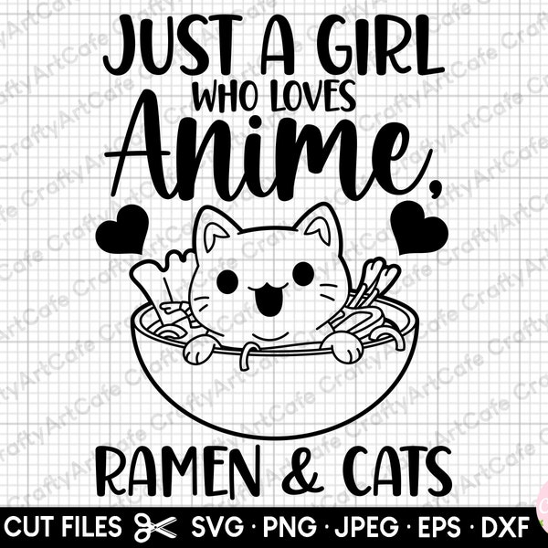 just a girl who loves anime ramen cats svg ong ramen svg ramen png ramen lover svg png ramen svg cricut cut file commercial use