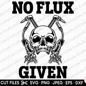 Puede incluir: Diseño gráfico en blanco y negro con una calavera en el centro y dos sopletes de soldadura a cada lado. El texto "NO FLUX GIVEN" está debajo de la calavera. El diseño está sobre un fondo blanco.