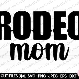 rodeo svg rodeo png rodeo svg-bestand cricut gesneden bestand rodeo moeder