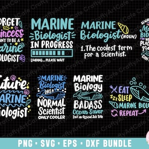 May include: A set of 10 digital cut files featuring colorful text designs about marine biology. The designs include phrases like "Forget Princess I Want to Be a Marine Biologist", "Marine Biologist in Progress", "Marine Biologist (Noun) The Coolest Term for a Scientist", "Always Be Nice to Marine Biologist We Know Places Where Nobody Can Find You", "Future Marine Biologist", "Marine Biologist Like a Normal Scientist Only Cooler", "Marine Biology Badass Ocean Saver Isn't An Official Job Title", and "Eat Sleep Marine Biology Repeat".