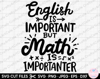 math teacher svg math teacher png math svg png cut file cricut shirt english is important but math is importanter