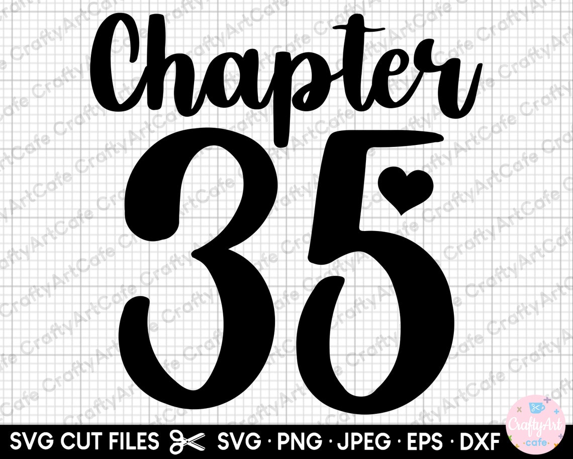 Chapter 35 35th Birthday Svg 35 Years Old Svg 35th Birthday Png - Etsy