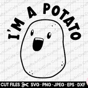 May include: Black and white illustration of a potato with a smiling face and the text "I'm a potato" around it.
