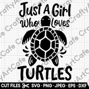 Schildkröte nur ein Mädchen, das Schildkröten liebt svg png eps dxf schnitt Datei Cricut
