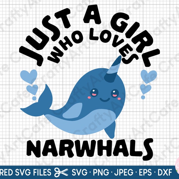 narwhal svg for cricut narwhal png narwhal anime svg narwhal lover just a girl who loves narwhals eps dxf jpg