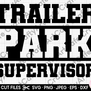 trailer park supervisor svg png eps dxf jpeg for cricut