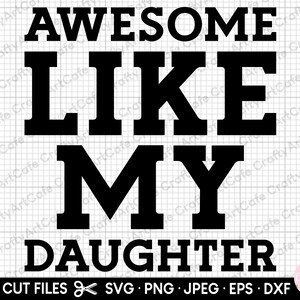 incrível como minha filha svg para cricut