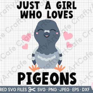 pigeon svg for cricut just a girl who loves pigeons svg png