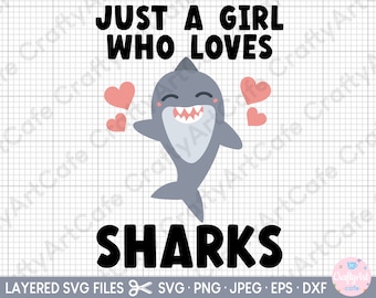SHARK SVG just a girl who loves sharks svg for cricut shirt for girls
