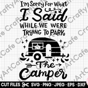 camping-svg voor cricut camping-png camper-svg Het spijt me voor wat ik zei toen we de camper probeerden te parkeren