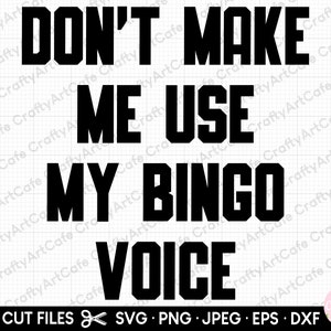 Bingo svg, Bingo png, Bingospieler svg, Bingospieler png, Bingo svg für Cricut, Bingo png für Shirts,lass mich nicht meine Bingostimme benutzen
