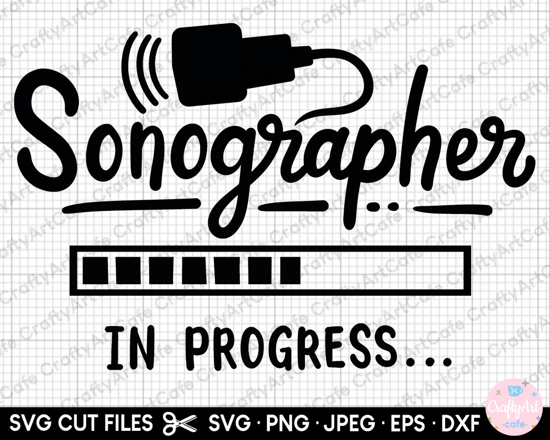 Sonographer Svg Sonographer Png Sonographer Svg Cricut Etsy