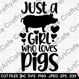 just a girl who loves pigs svg png pig svg for cricut shirts