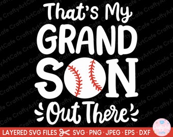 May include: White text on a black background reads "That's My Grandson Out There" with a baseball graphic in the center.