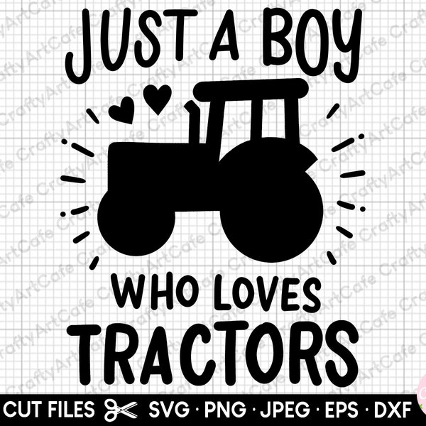 tractor svg png just a boy who loves tractors svg png commercial use
