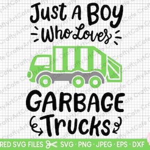 garbage truck svg for cricut shirt garbage truck png commercial use just a boy who loves garbage trucks