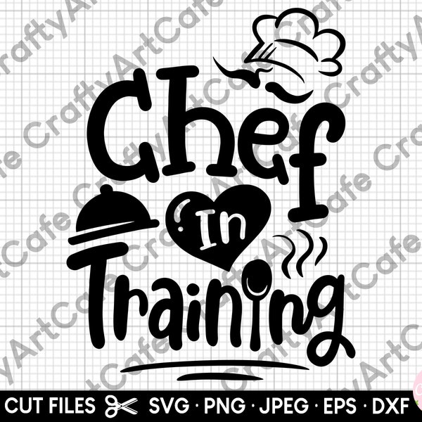 chef in training svg future chef svg png eps dxf jpeg