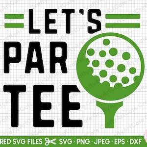 golf svg cricut cut file commercial use golf png golfing svg golfing png let&#39;s par tee
