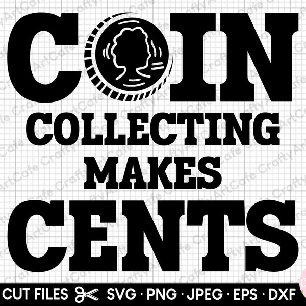 coin collecting svg coin collecting png coin collector svg cricut coin collector png