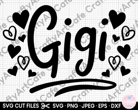 Gigi Svg Png Eps Dxf Cut File Cricut Grandmother Svg - Etsy