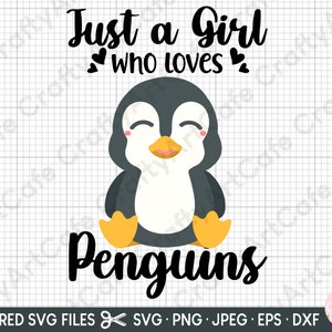 PENGUIN SVG sólo una chica que ama los pingüinos svg para camisa cricut para niñas
