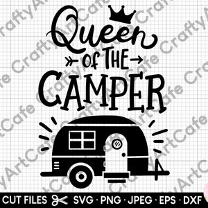 queen of the camper svg for cricut shirt commercial use camper png eps dxf jpeg