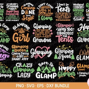 May include: A collection of camping-themed SVG and PNG designs. The designs feature text such as "Glamping Queen", "I Don't Camp, I Glamp", and "Born to Glamp", along with camping-related graphics like RVs, tents, and campfires. The designs are in various colors and fonts.