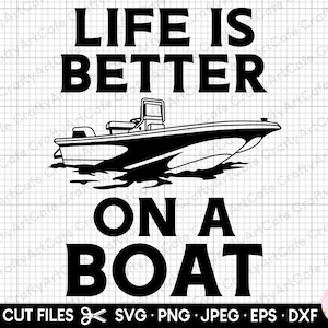 ボート svg ファイル、cricut シャツ用、商用無料、ボート png シャツ デザイン、ボート svg png ボートの上での生活は最高