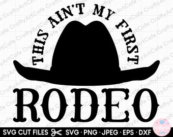 rodeo svg rodeo png this ain't my first rodeo
